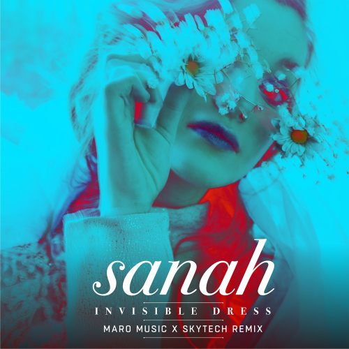 Invisible Dress (Maro Music x Skytech Remix - Sanah