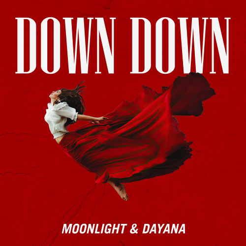 Down Down - Moonlight & Dayana