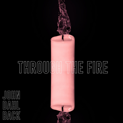 Through The Fire (Radio Edit) - John Dahlbäck