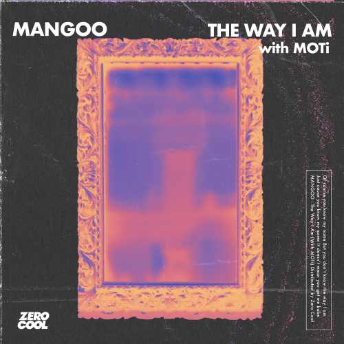 The Way I Am - Mangoo & Moti