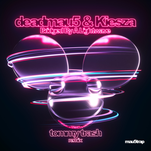 Bridged By A Lightwave (Tommy Trash Remix) - Deadmau5 & Kiesza