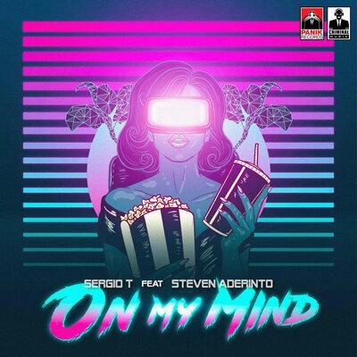 On My Mind - Sergio T, Steven Aderinto