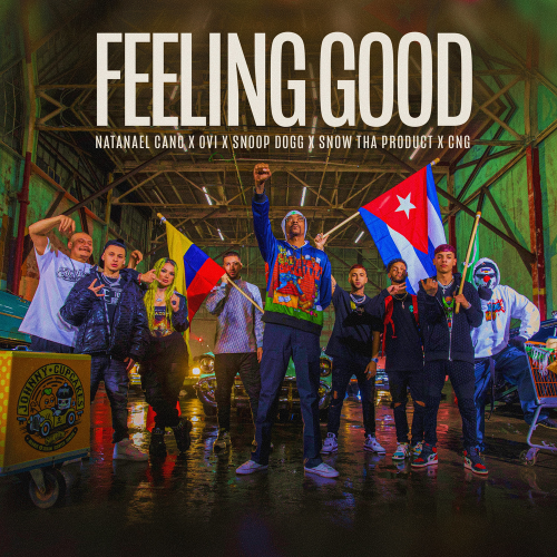 Feeling Good - Natanael Cano & Snoop Dogg & Ovi feat. Cng & Snow Tha Product