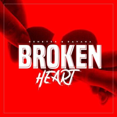 Broken Heart - Demeter, Dayana