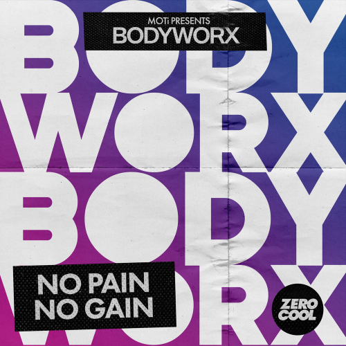 No Pain No Gain (Extended Mix) - BODYWORX & Moti