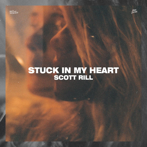 Stuck In My Heart - Scott Rill