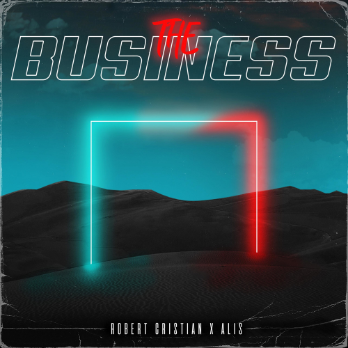 The business - Robert Cristian feat. Alis