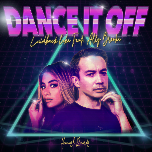 Dance It Off - Laidback Luke & Ally Brooke