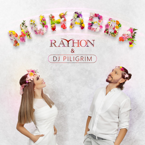 Muhabba - DJ Piligrim & Rayhon