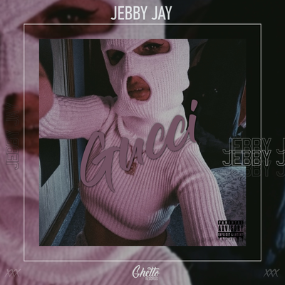 Gucci - Jebby Jay