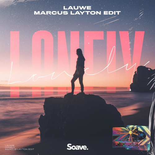 Lonely (Marcus Layton Edit) - LAUWE & Marcus Layton