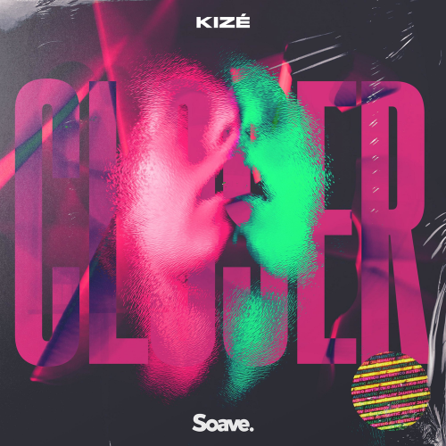 Closer - Kize