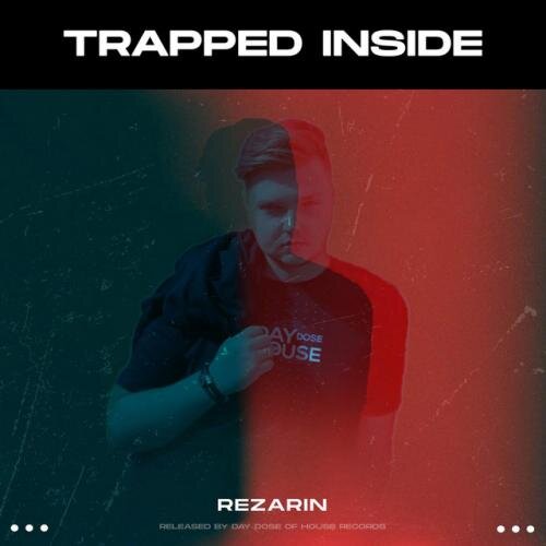 Trapped Inside - REZarin