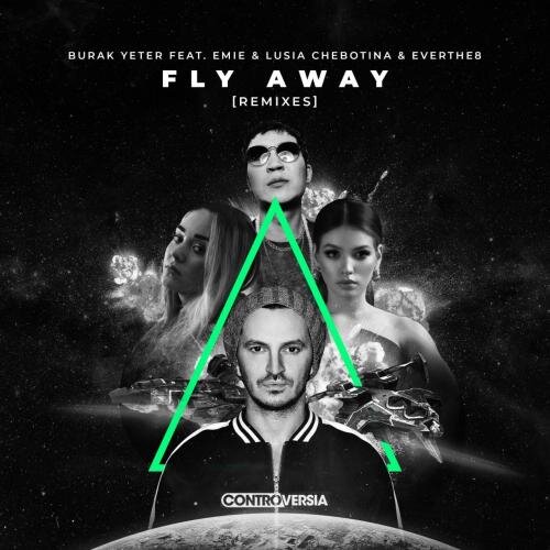 Fly Away (Guz Zanotto Remix) - Burak Yeter feat. Emie, Люся Чеботина, Everthe8