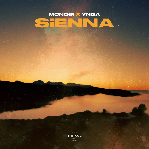 Sienna - Monoir & YNGA