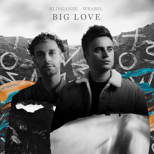 Big Love - Klingande & Wrabel