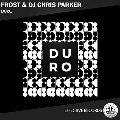 Duro - Frost, DJ Chris Parker