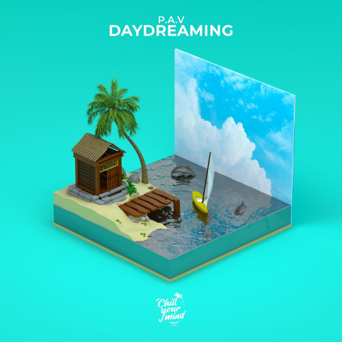 Daydreaming - P.A.V