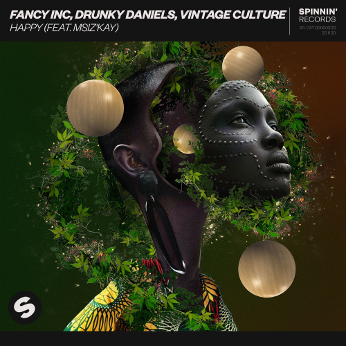 Happy - Fancy Inc & Drunky Daniels & Vintage Culture feat. Msiz'kay