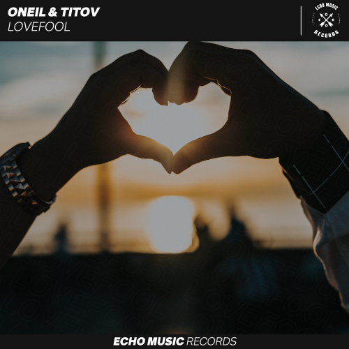 Lovefool - Oneil & Titov