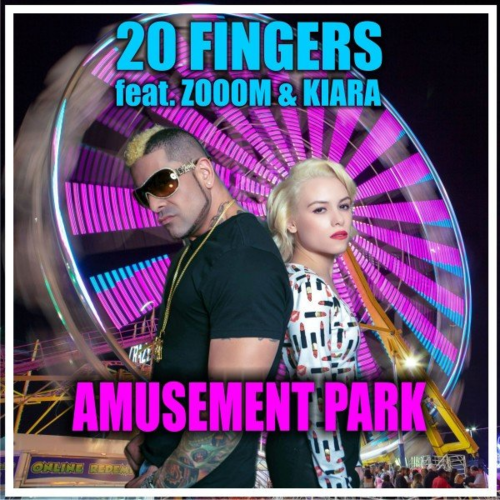 Amusement Park (Airplay Mix) - 20 Fingers feat. Zooom & Kiara