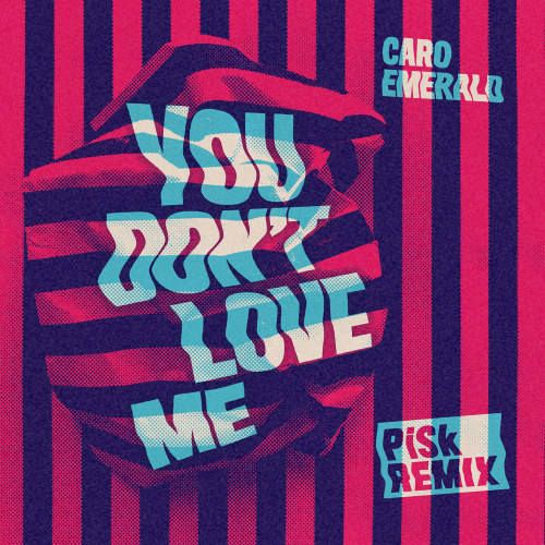 You Don't Love Me (Pisk Remix) - Caro Emerald