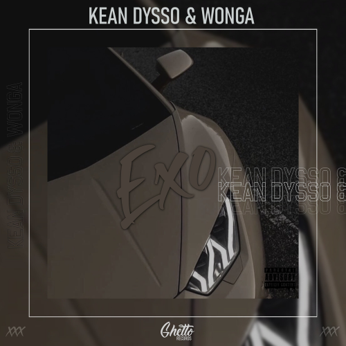 Exo - KEAN DYSSO & Wonga