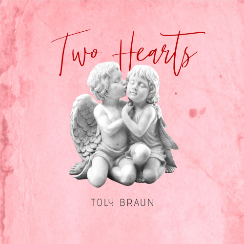 Two Hearts - Toly Braun