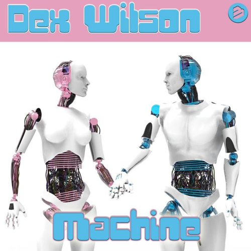 Machine - Dex Wilson