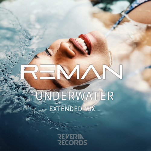 Underwater (Extended Mix) - ReMan