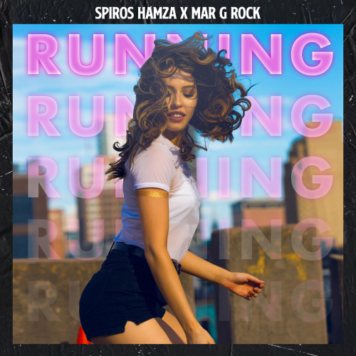 Running - Spiros Hamza & Mar G Rock