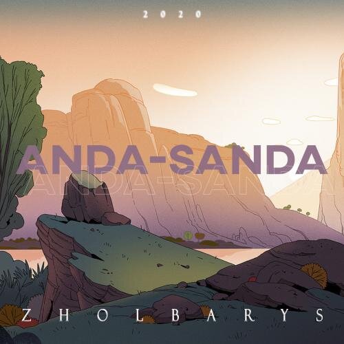 Anda sanda - Zholbarys