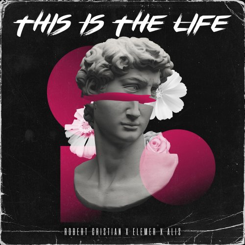 This Is the Life - Robert Cristian & Elemer & Alis