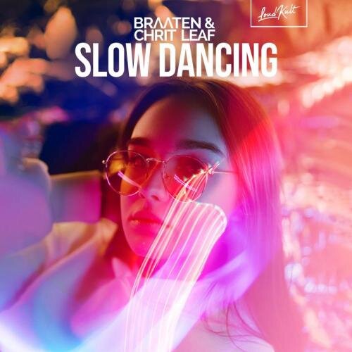 Slow Dancing - Braaten & Chrit Leaf