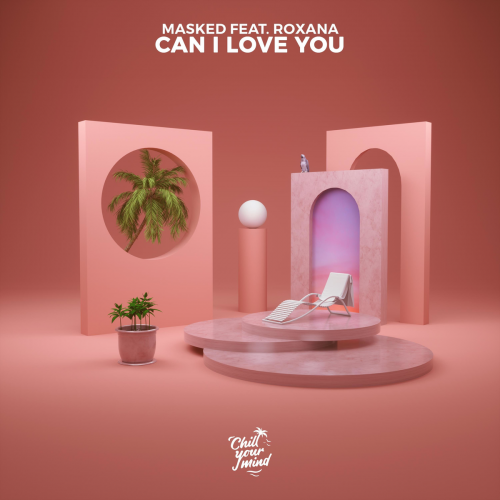 Can I Love You - Masked