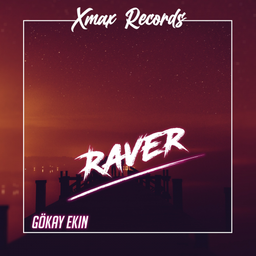 Raver - Gökay Ekin