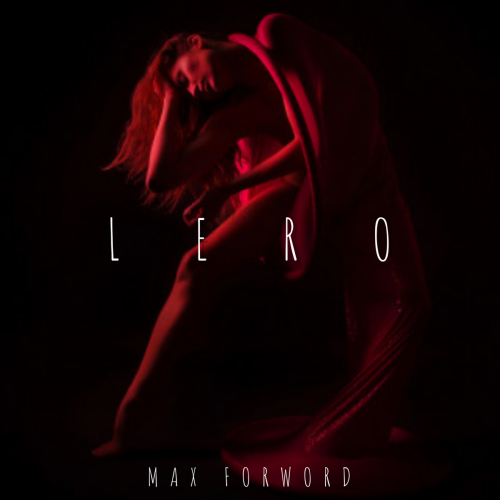 Lero (Original Mix) - MaX ForWorD