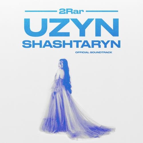 Uzyn shashtaryn - 2Rar