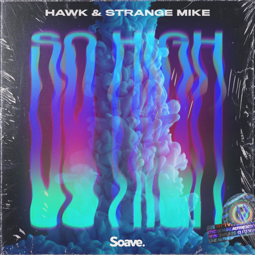 So High - Hawk & Strange Mike