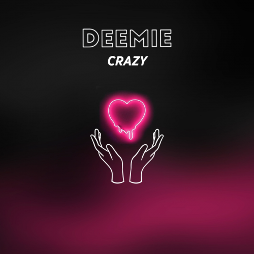 Crazy - Deemie