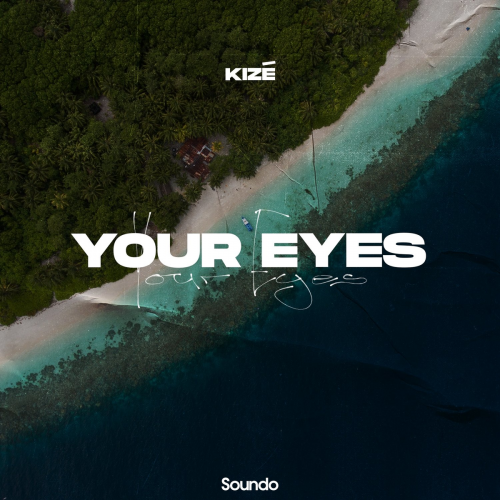 Your Eyes - Kize