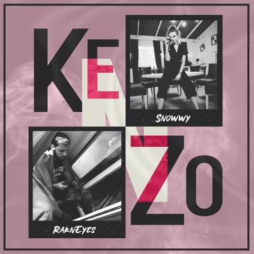 Kenzo - RaknEyes, Snowwy