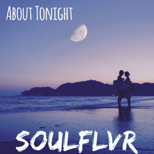 About Tonight - Soulflvr