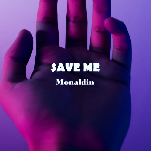 Save Me - Monaldin