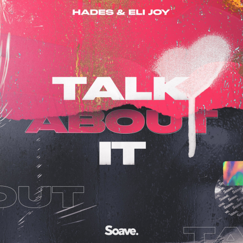 Talk About It - Hades & Eli Joy