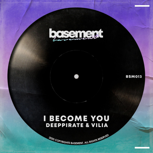 I Become You - Deeppirate & VILIA