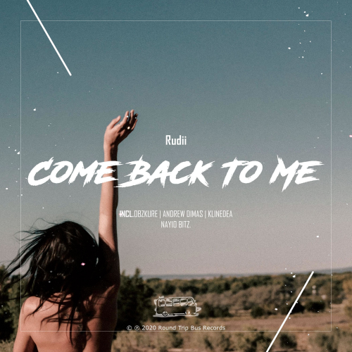 Come Back To Me - Rudii