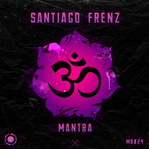 Mantra (Original Mix) - Santiago Frenz