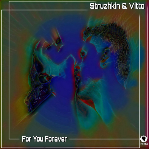 For You Forever - Struzhkin & Vitto