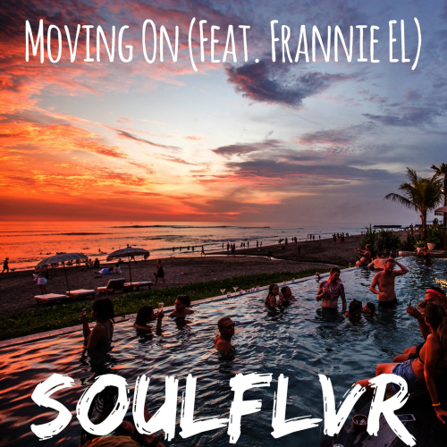 Moving on - Soulflvr feat. Frannie El